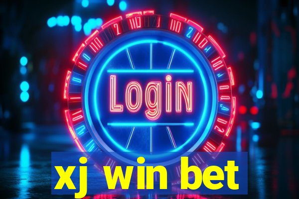 xj win bet